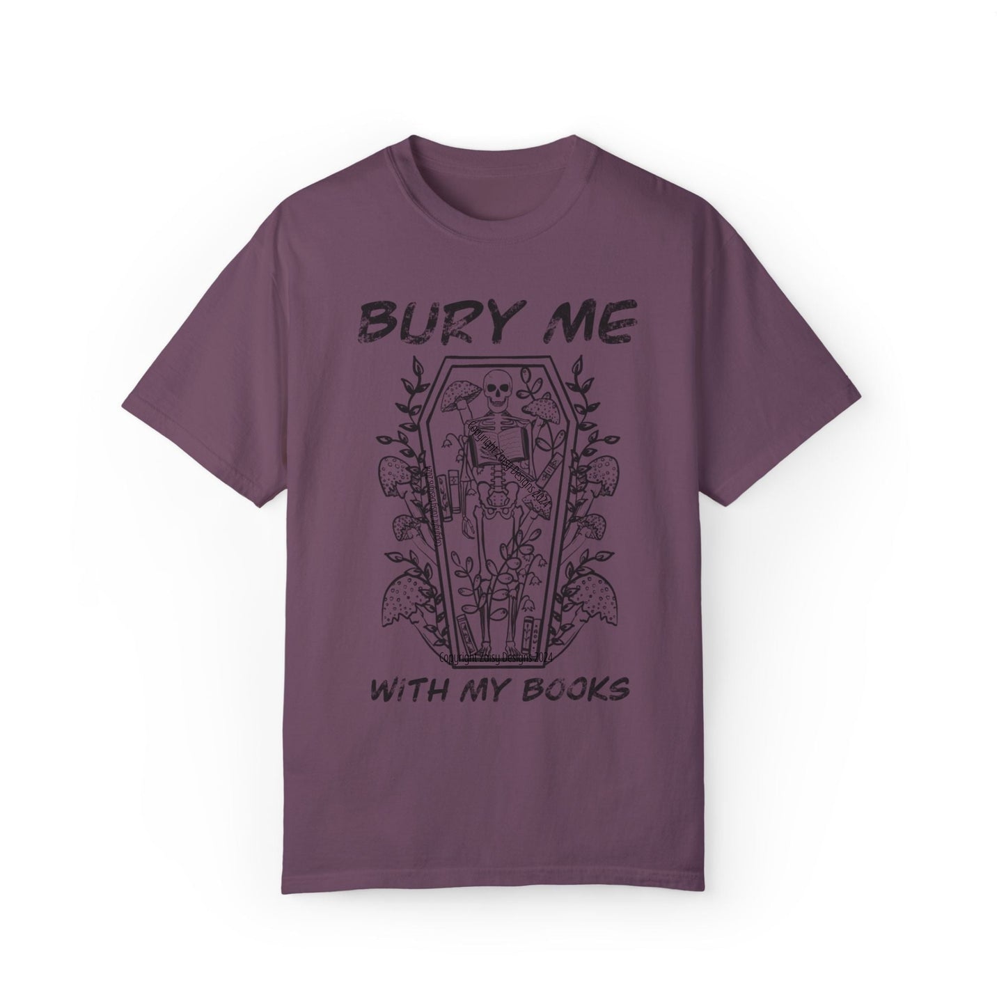 Bury Me with My Books T-Shirt (Comfort Colors brand)