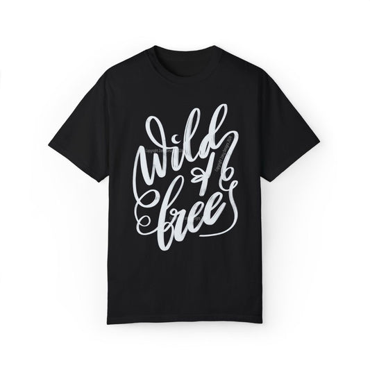 Wild and Free T-Shirt (Comfort Colors brand)